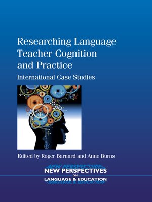 cover image of Researching Language Teacher Cognition and Practice